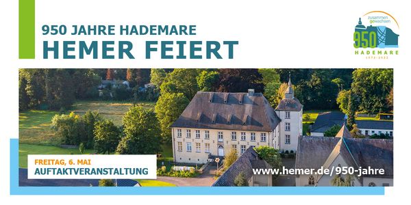 950 Jahre Hademare - Auftaktveranstaltung am Freitag, 6. Mai, in den Anlagen von Haus Hemer.