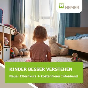 „Kinder besser verstehen“ – Neuer Elternkurs startet im April